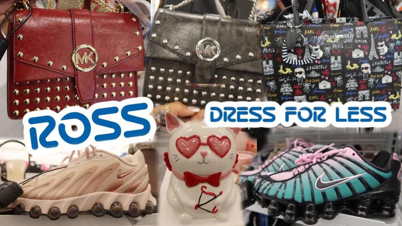 ROSS DRESS FOR LESS * NEW ARRIVALS!! PURSES/SHOES/CLOTHING & MORE