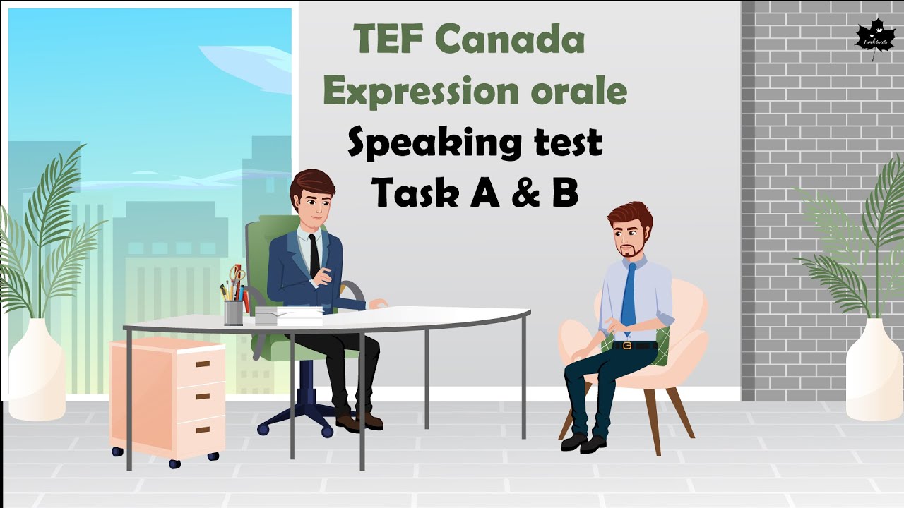 TEF Canada speaking Test  I  Section A & B