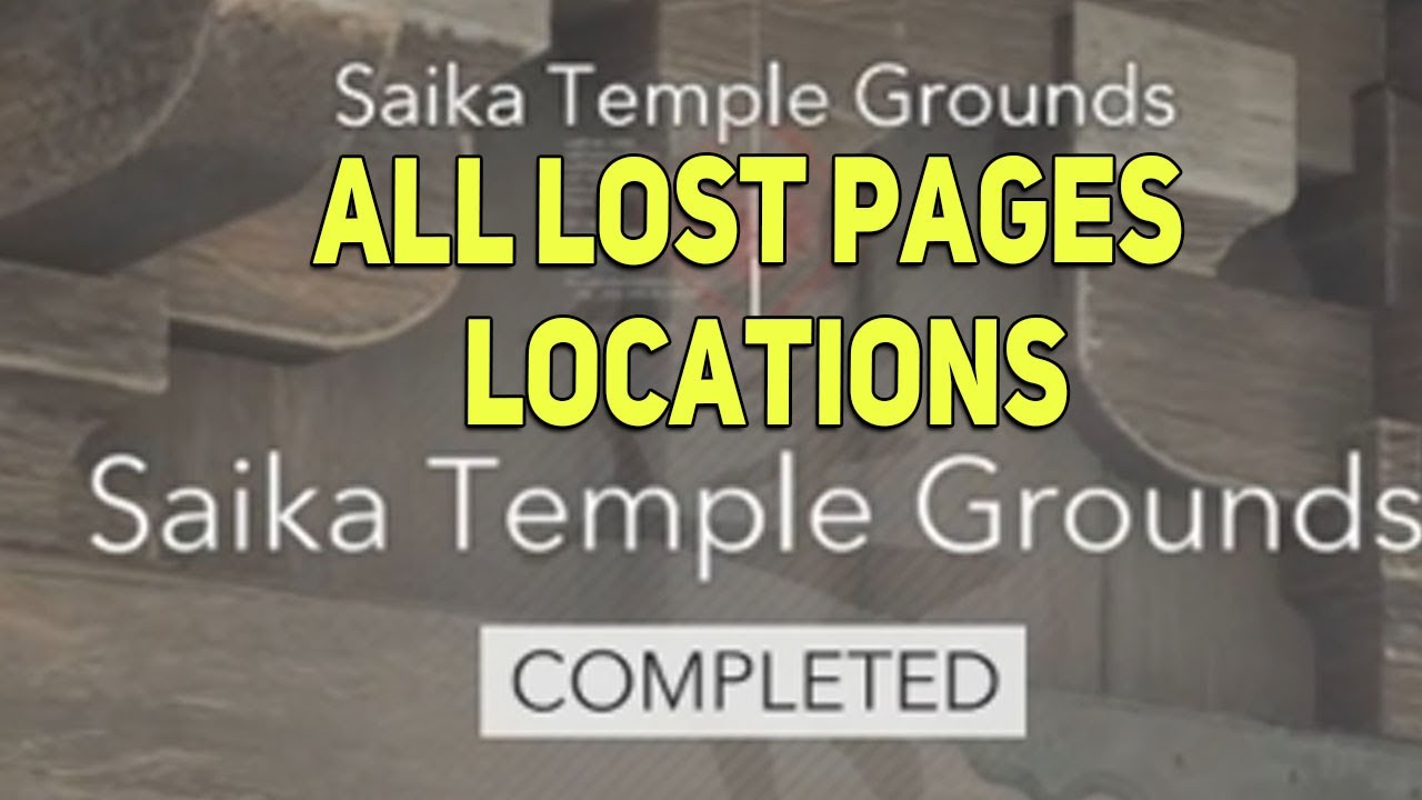 AC Shadows Saika Temple Grounds Lost Pages Locations, Find All Lost Pages Locations Assassin's Creed