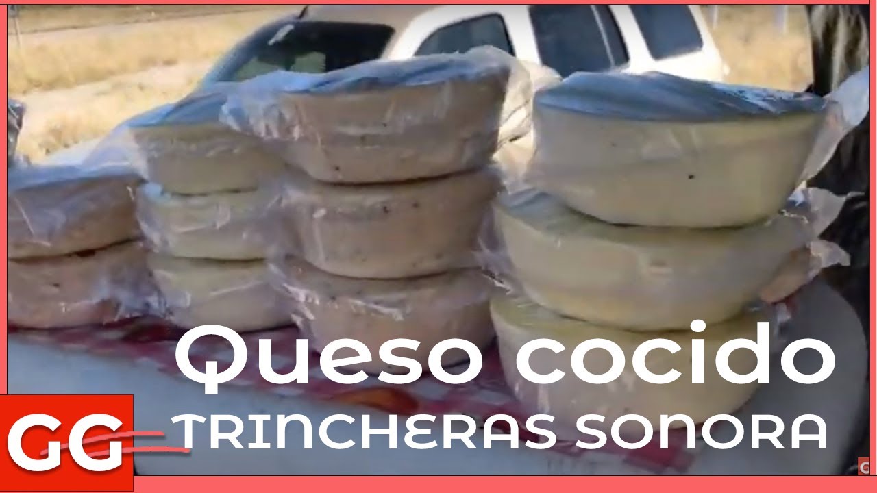 El mejor queso cocido: el de Trincheras Sonora.