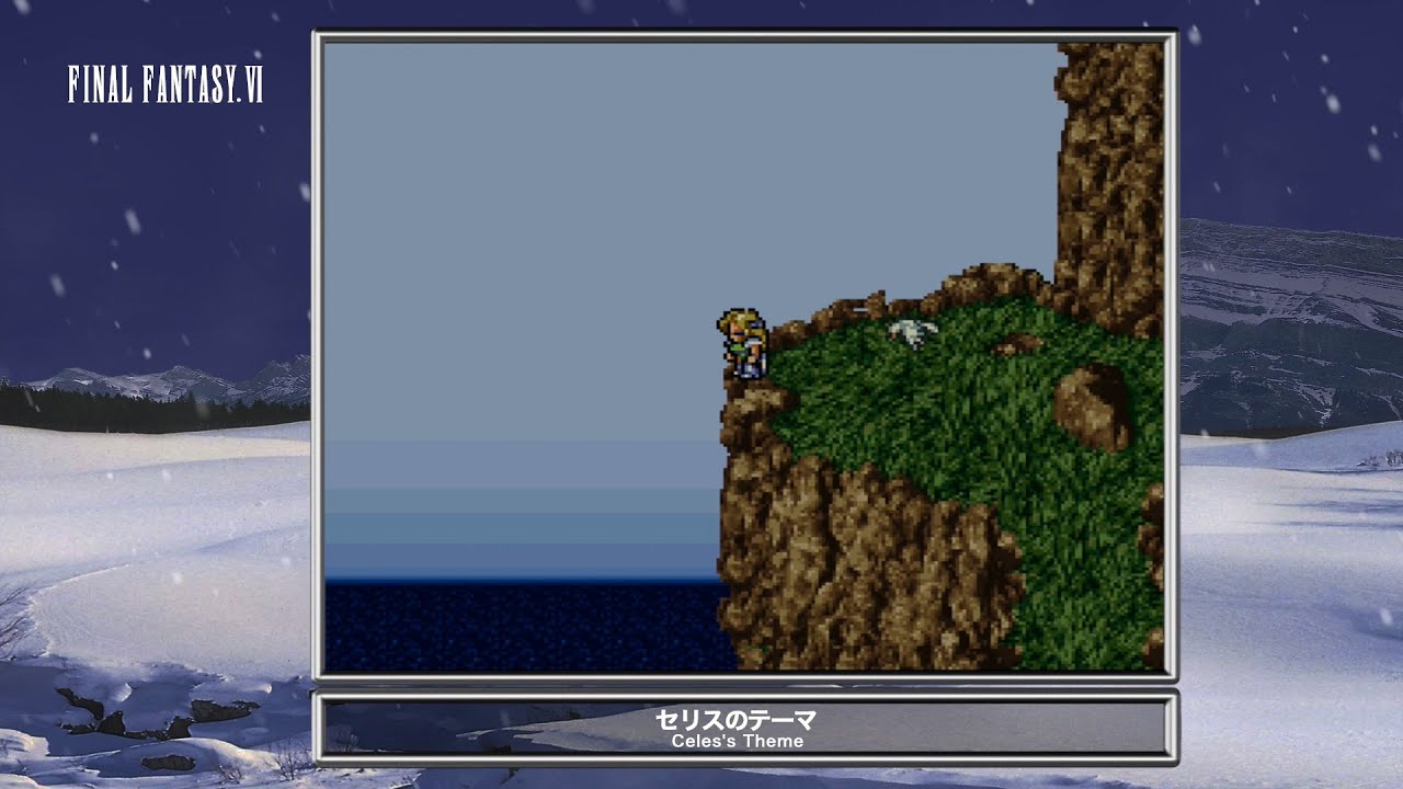 [Video Soundtrack] Celes's Theme [FINAL FANTASY VI]