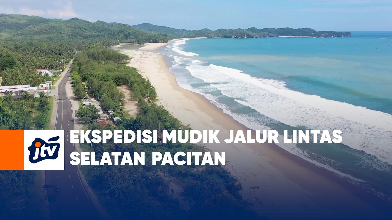 Ekspedisi Mudik Jalur Lintas Selatan Pacitan