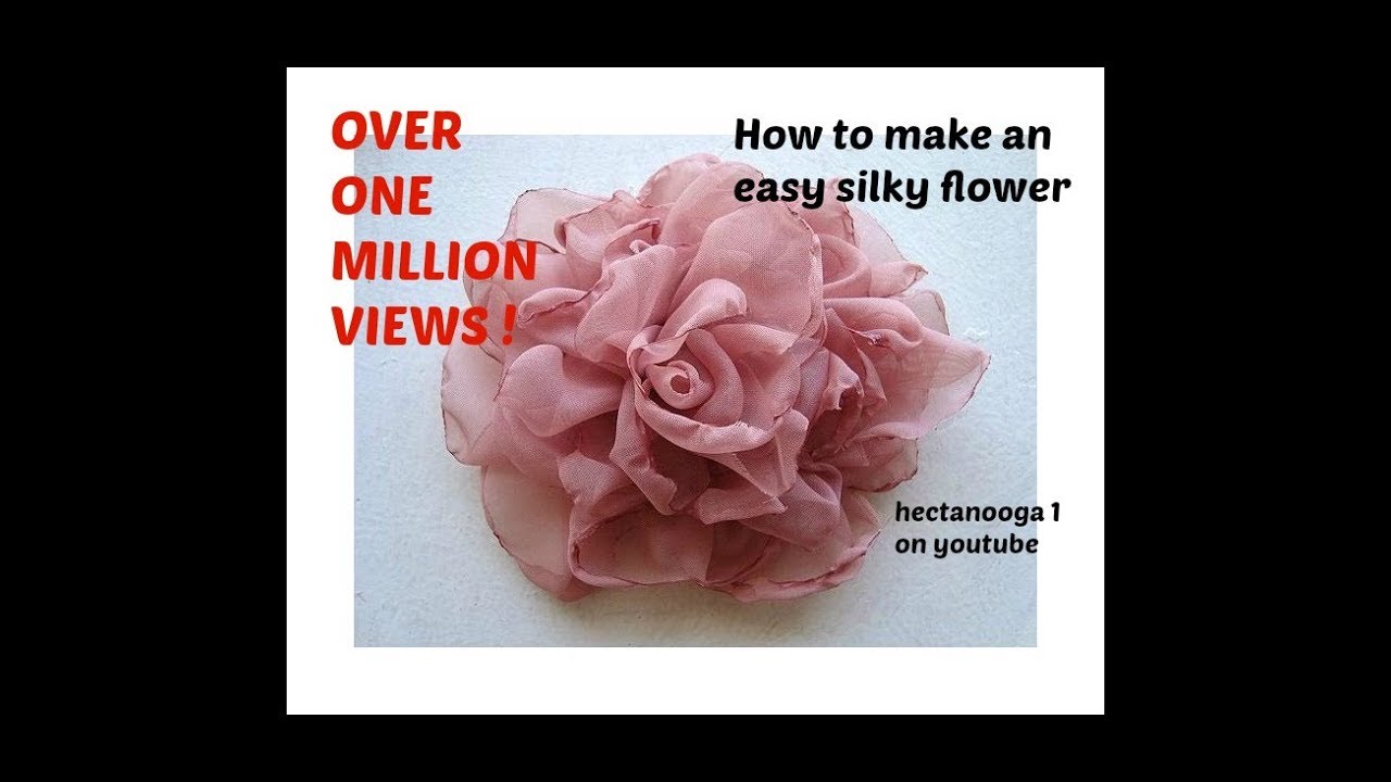 EASY METHOD, BEAUTIFUL SILKY FLOWER # 2, DIY fabric flower tutorial