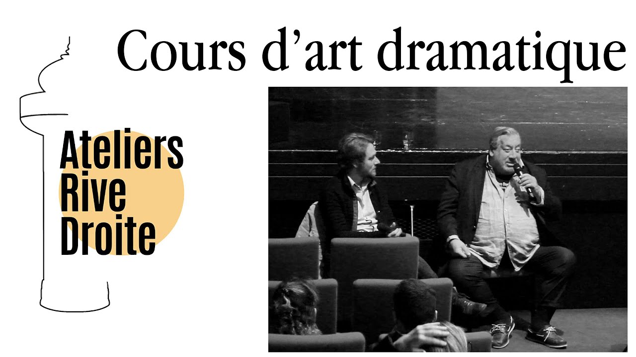 Cours d'art dramatique Rive-Droite