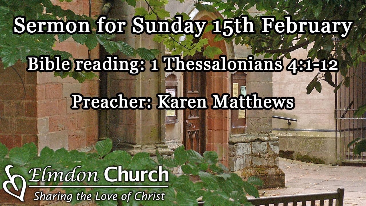 Sermon for Sunday 15th February - 1 Thessalonians 4.1-12
