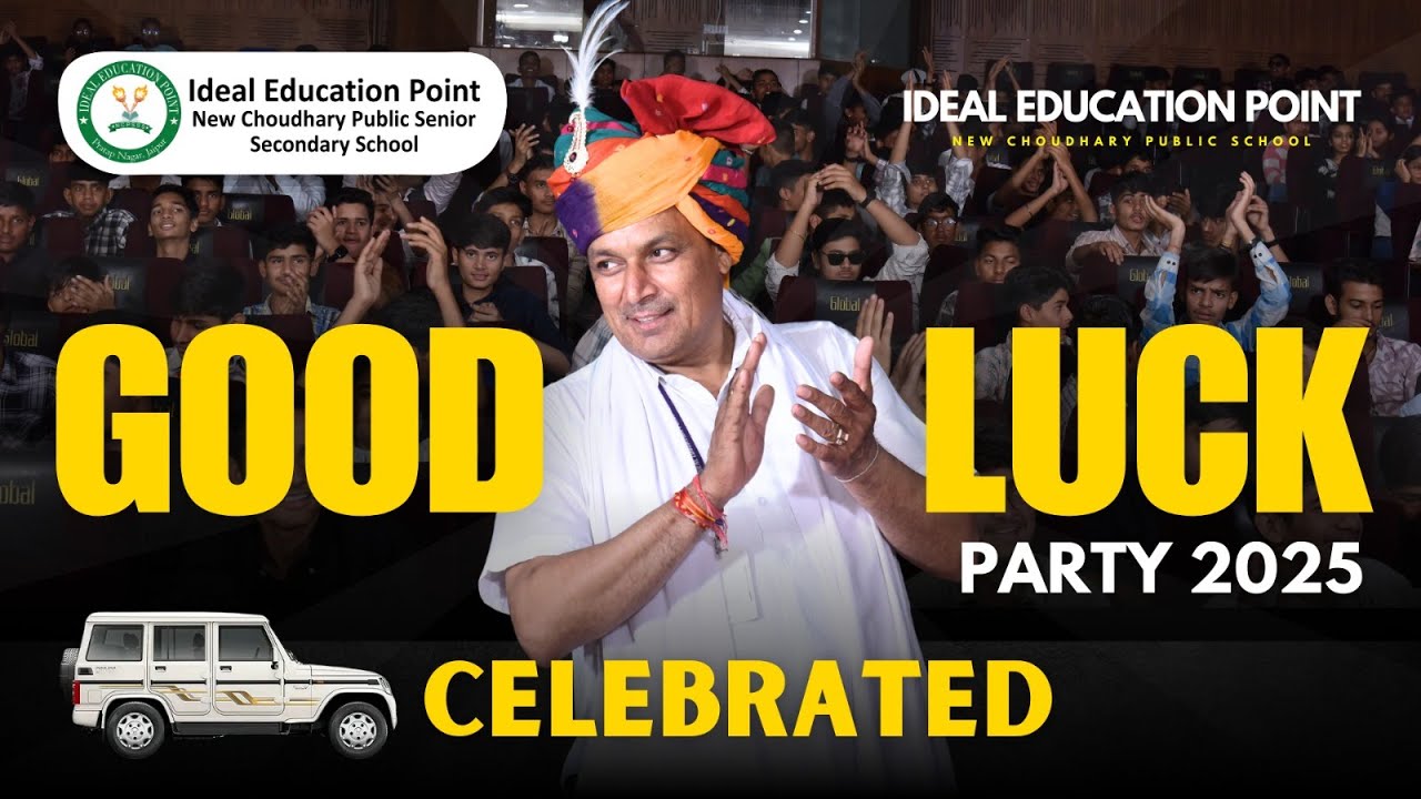 Good Luck Party Celebration 2025 | Ideal Education Point New Chaudhary Public School Jaipur #NCPS