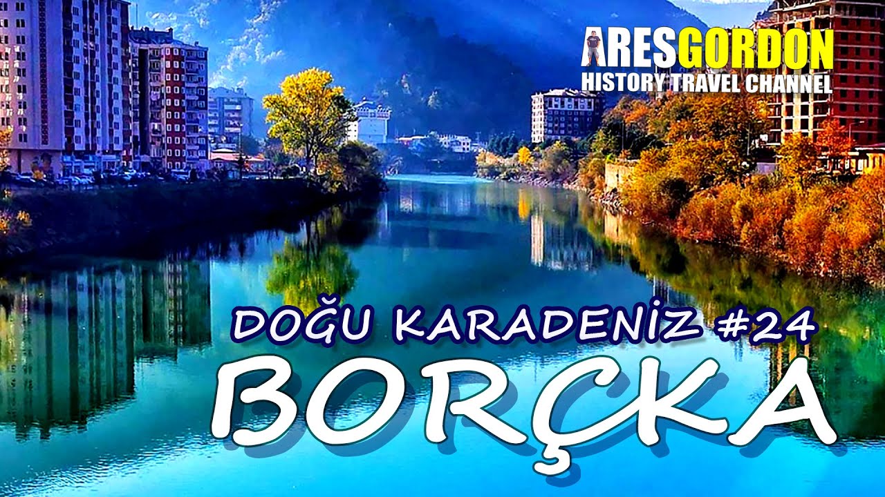 BORÇKA Artvin - Doğu Karadeniz #24 (with Eng Sub)