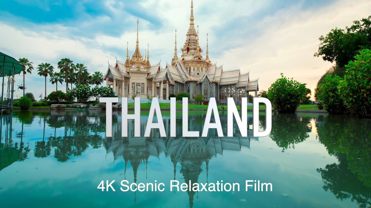 Thailand 4K Scenic Peace Relaxation Film (Calming Music)