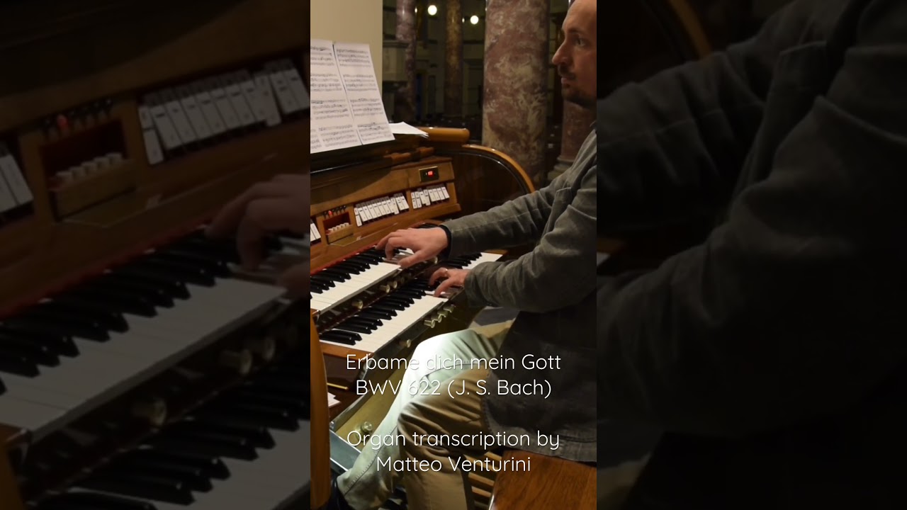 BACH BWV622 #organ #jsbach #matteoventuriniorganist