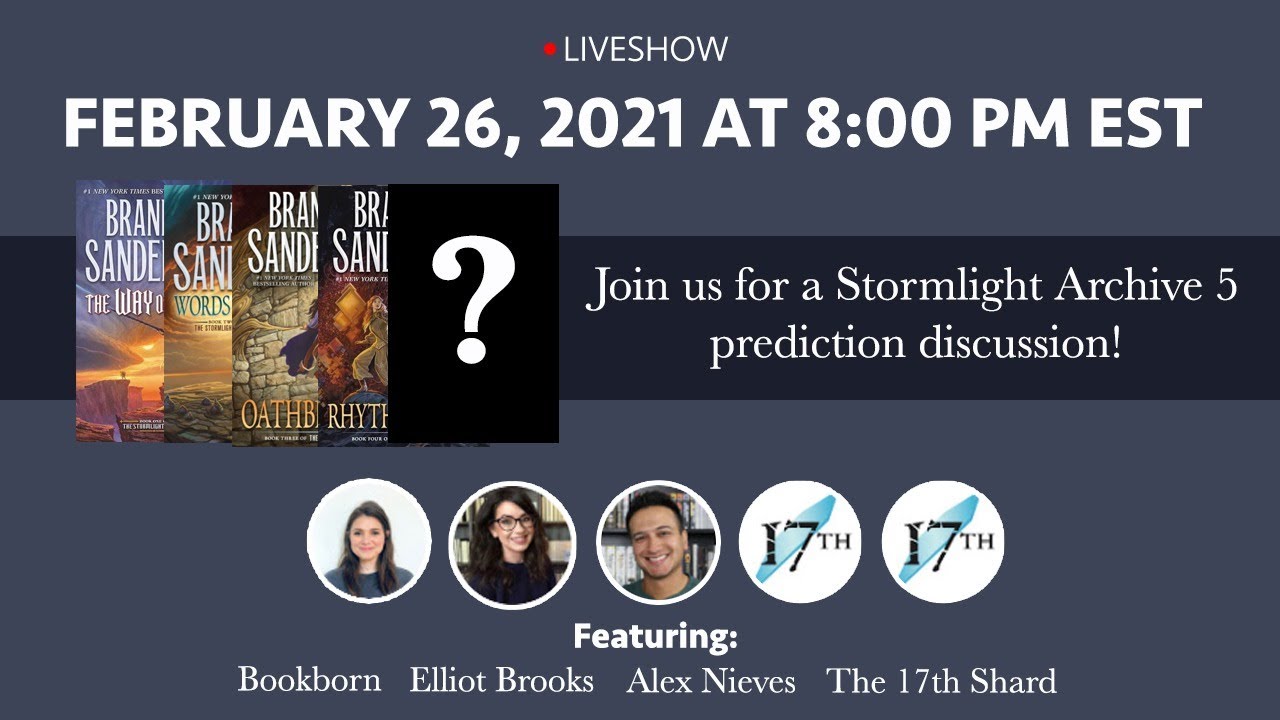 LIVESHOW - Stormlight Archive 5 Predictions