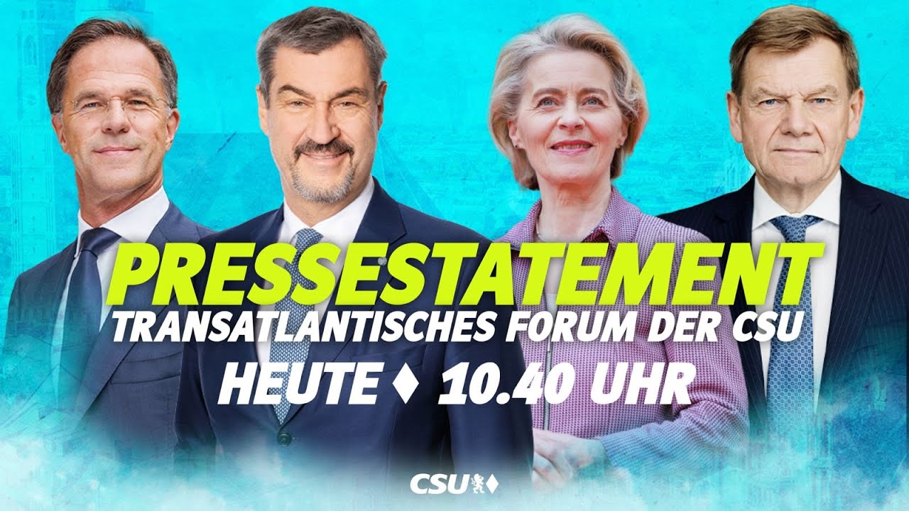 Pressestatement vor dem Transatlantischem Forum der CSU