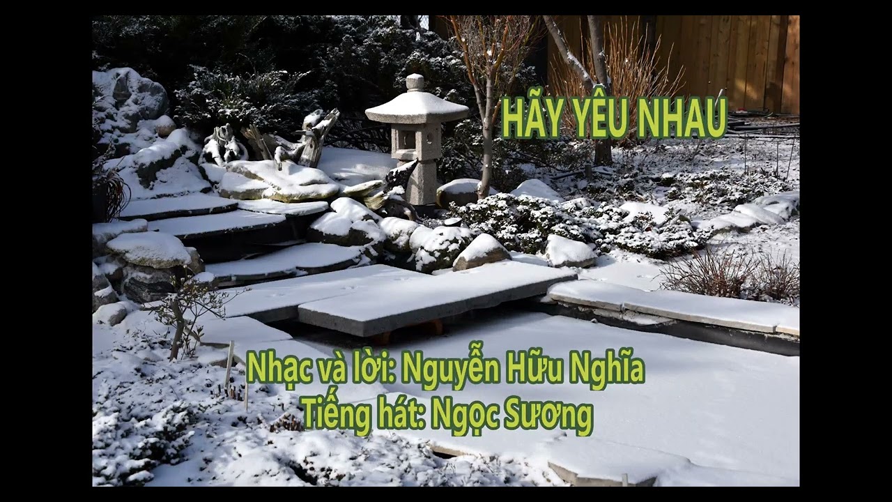 HÃY YÊU NHAU - Nhạc và lời: Nguyễn Hữu Nghĩa; tiếng hát: Ngọc Sương