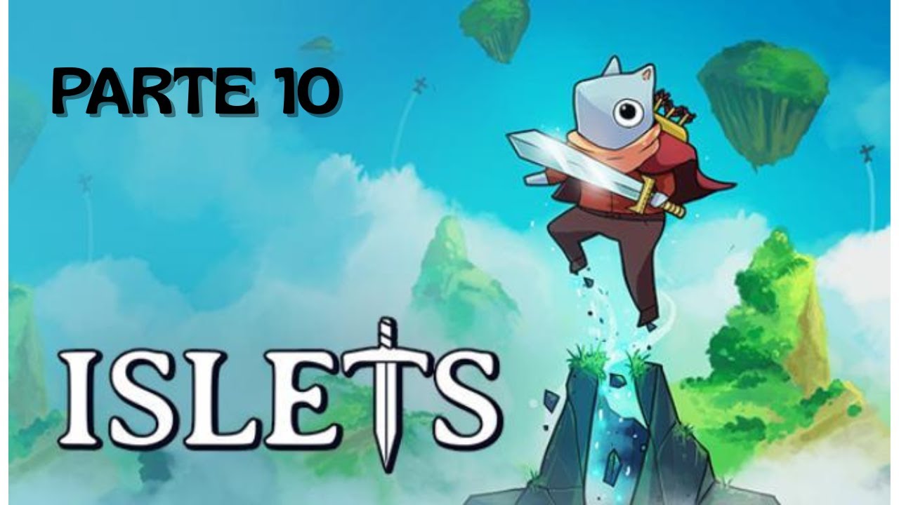 ISLETS - Parte 10 (Somente áudio do jogo :( )