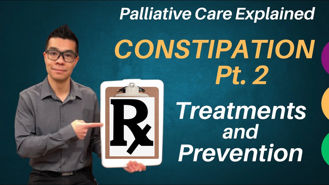 How to Treat & Prevent Constipation in Palliative Care | Opioid-Induced Constipation
