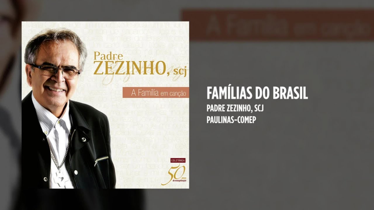 Padre Zezinho, scj - Famílias do Brasil
