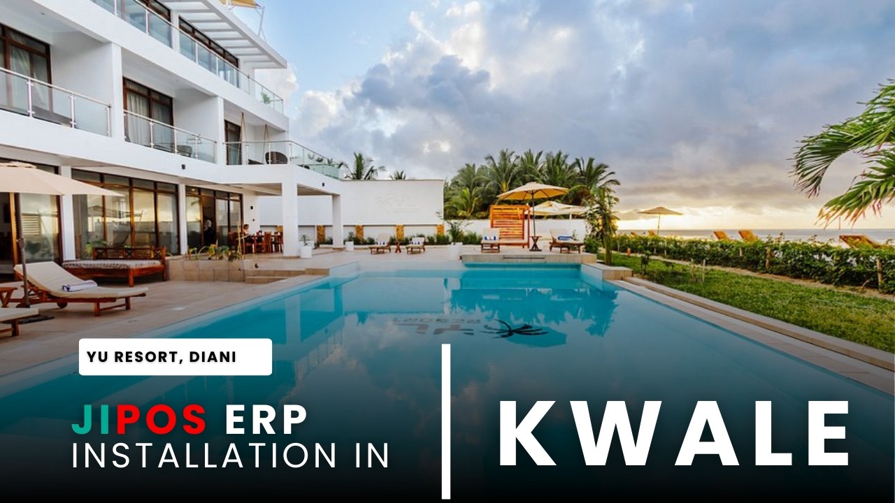JIPOS Installation at Yu Resort Msambweni | Hotel POS System Setup in Kwale County