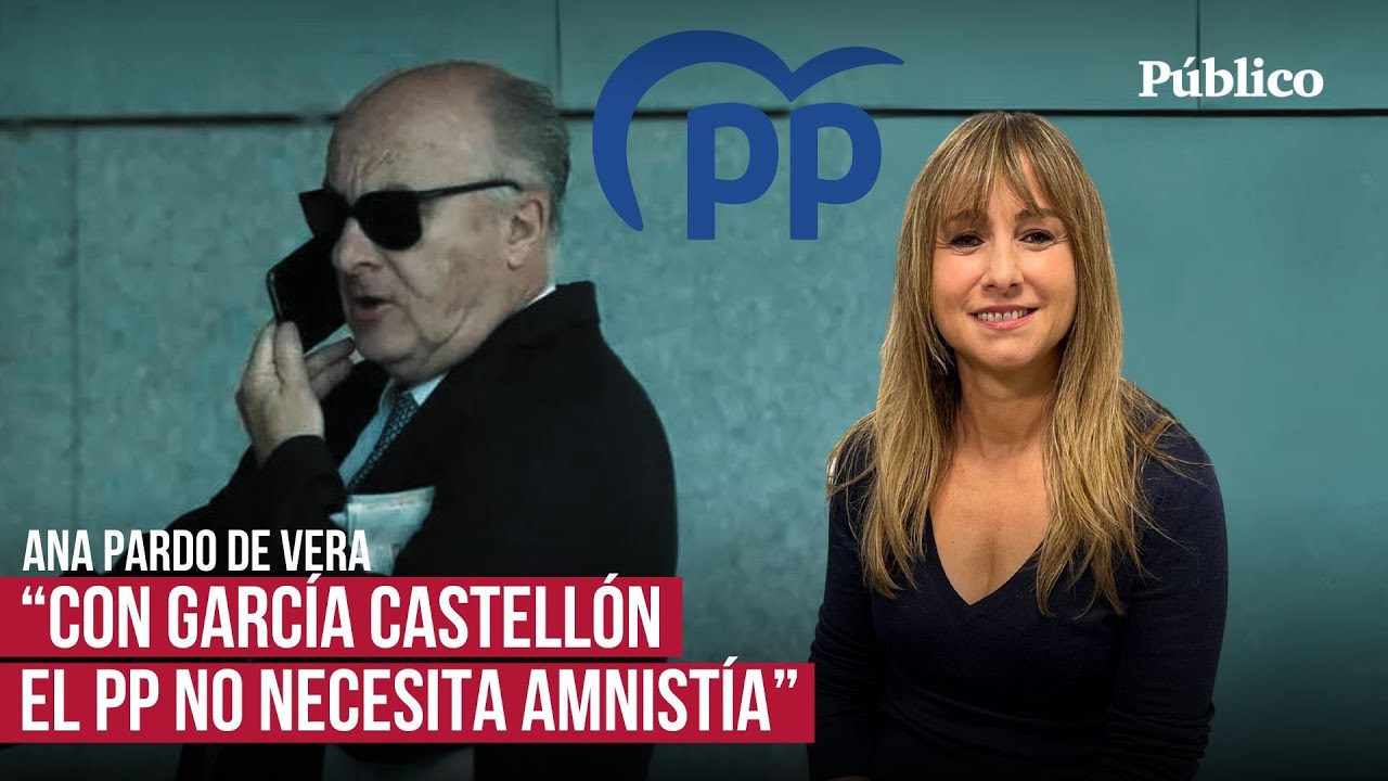 'El PP no necesita amnistía: tiene al juez García Castellón', por Ana Pardo de Vera