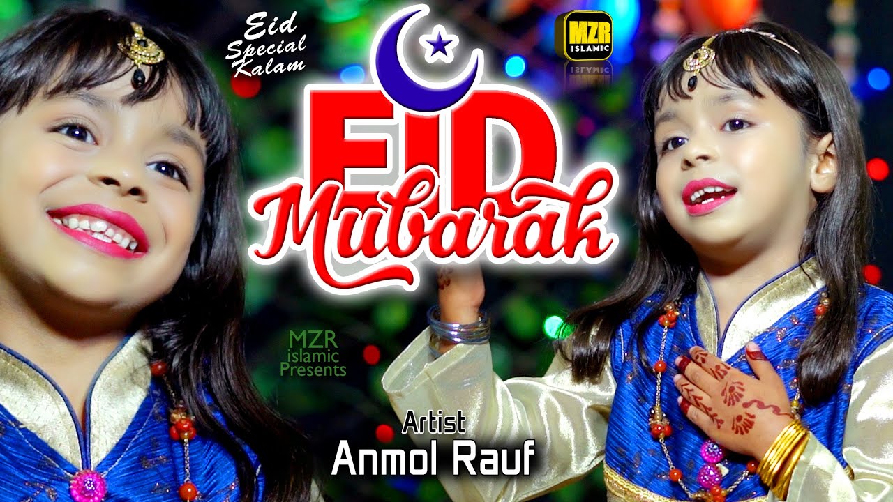 Anmol Rauf | Eid Mubarak | New Eid Nasheed 2023 | Official Video | MZR islamic