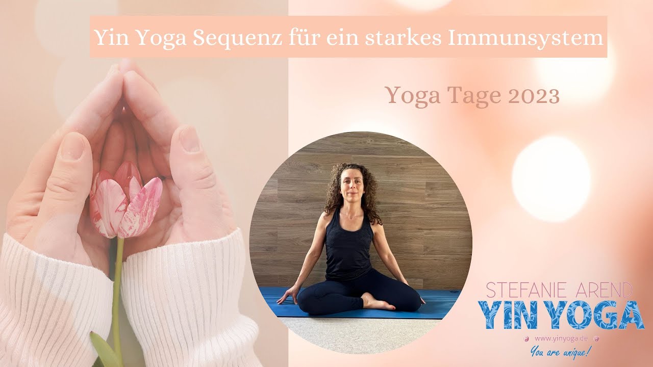 Yin Yoga für ein starkes Immunsystem - Yoga Tage 2023