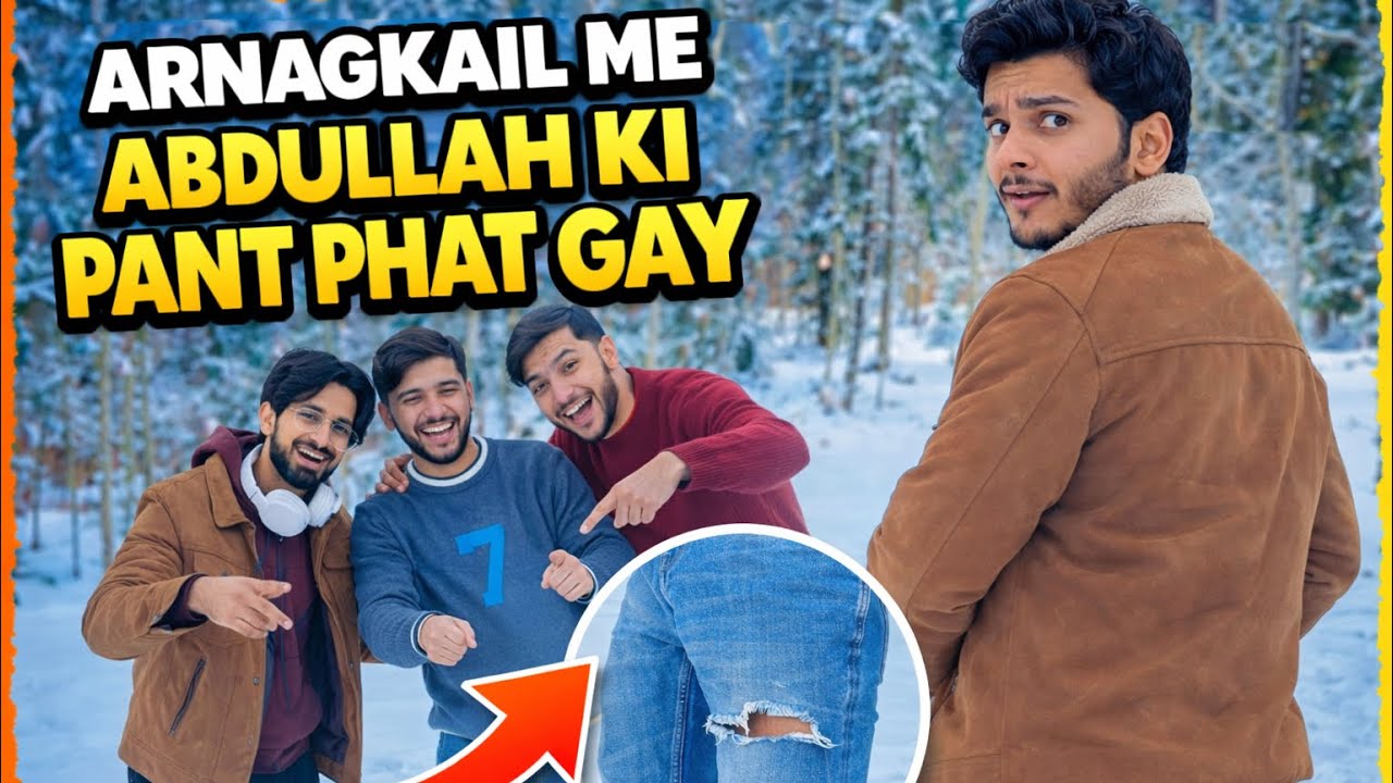 Arang Kel Me Abdullah Ki Pant Phat Gayi 😂 | Snow Vlog Neelum Valley | Funny Moment 🤣