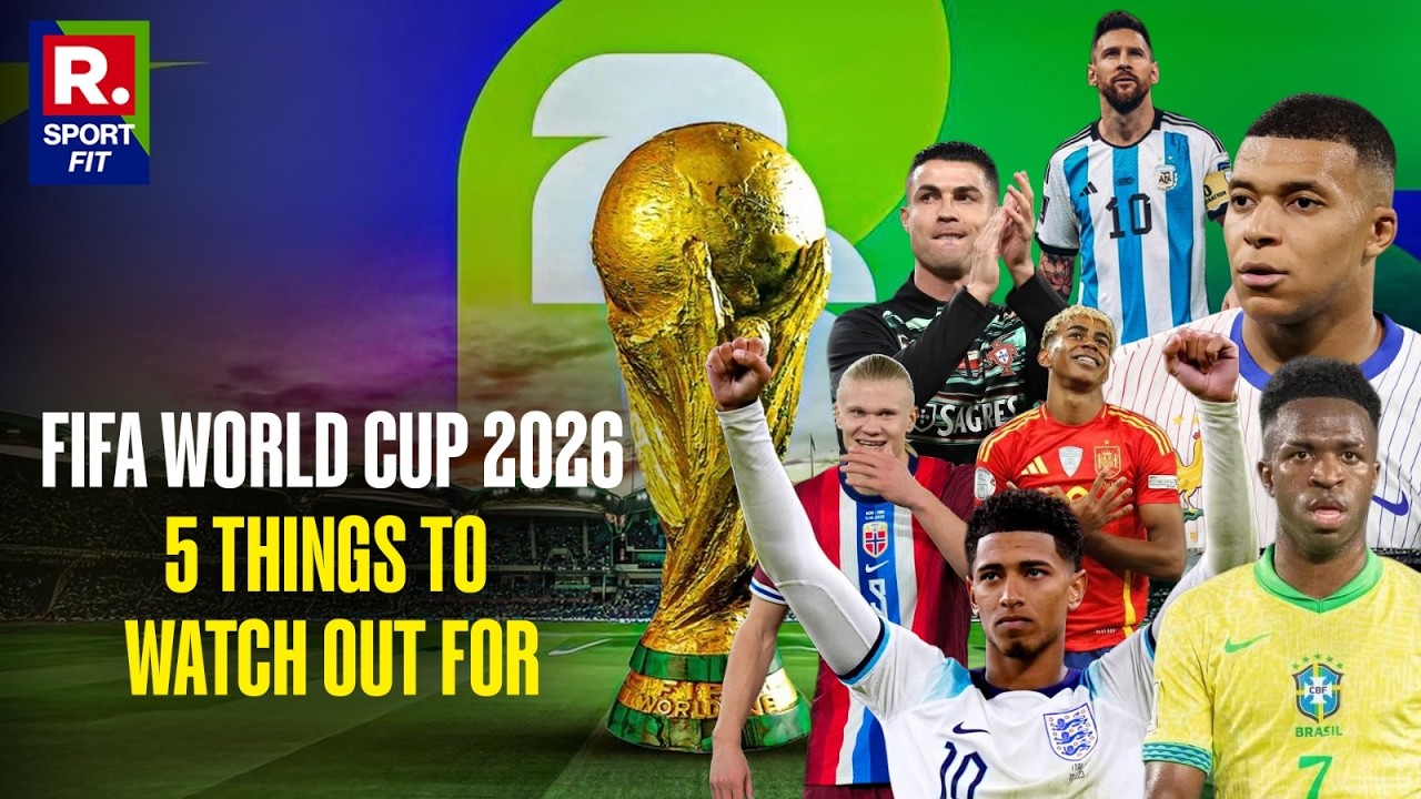 FIFA World Cup 2026: 5 Massive Things You MUST Watch Out For This Tournament