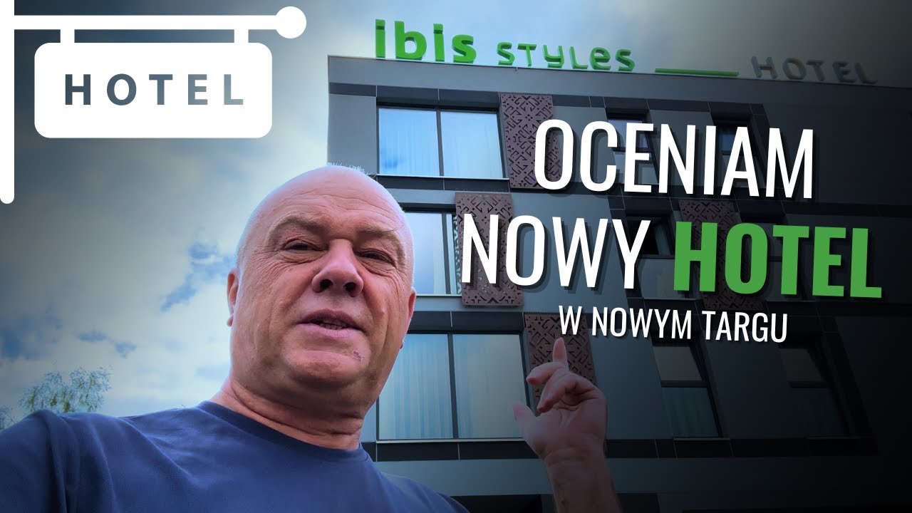 Nowy HOTEL IBIS w Nowym Targu, Czy to na Pewno DOBRY Hotel?