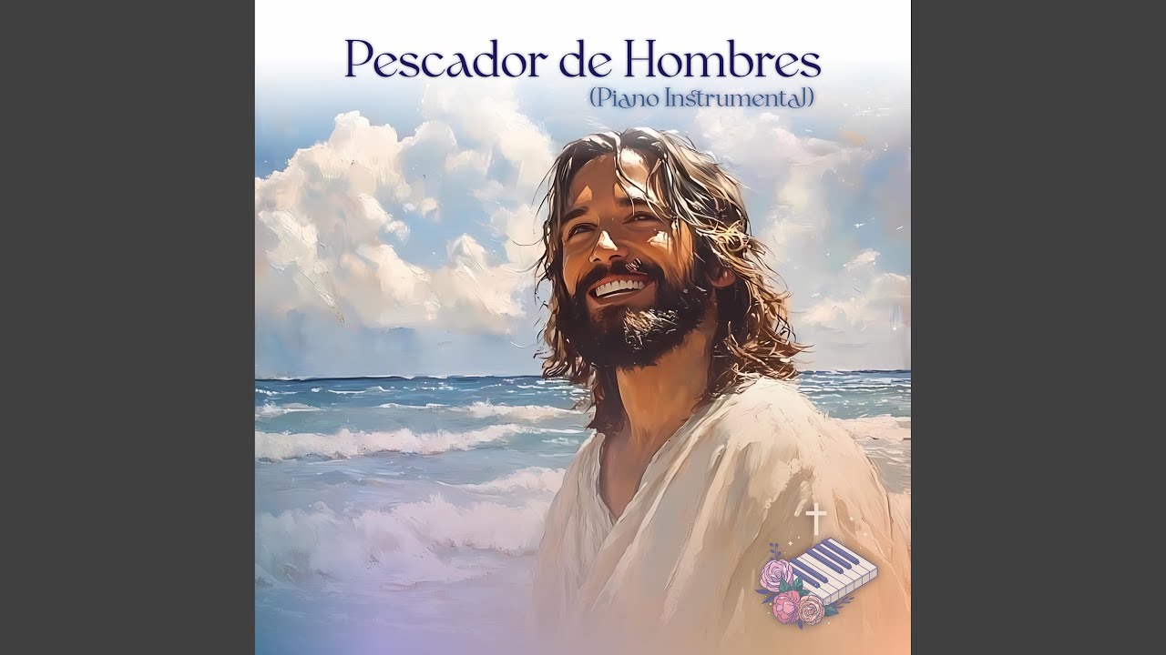 Pescador de Hombres (Piano Instrumental)