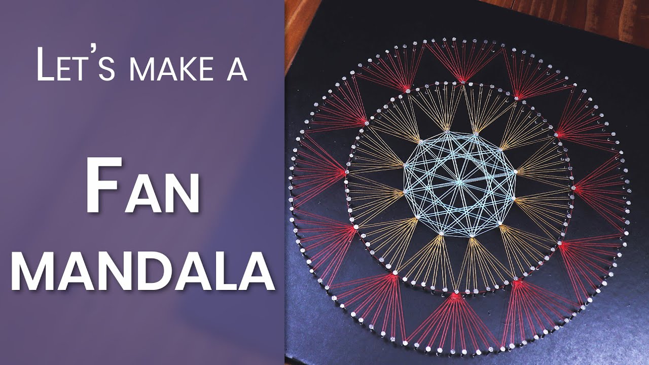 How to make a Fan mandala, string art project