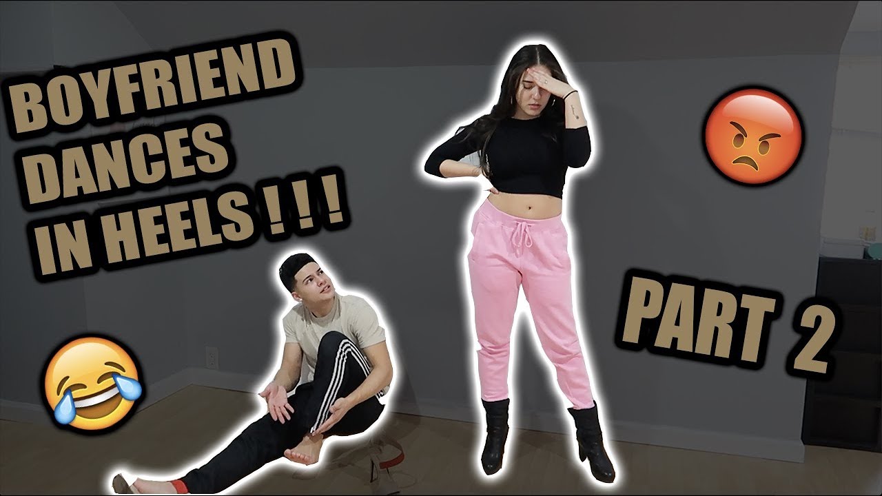TEACHING MY BOYFRIEND HOW TO DANCE IN HEELS (PART 2)