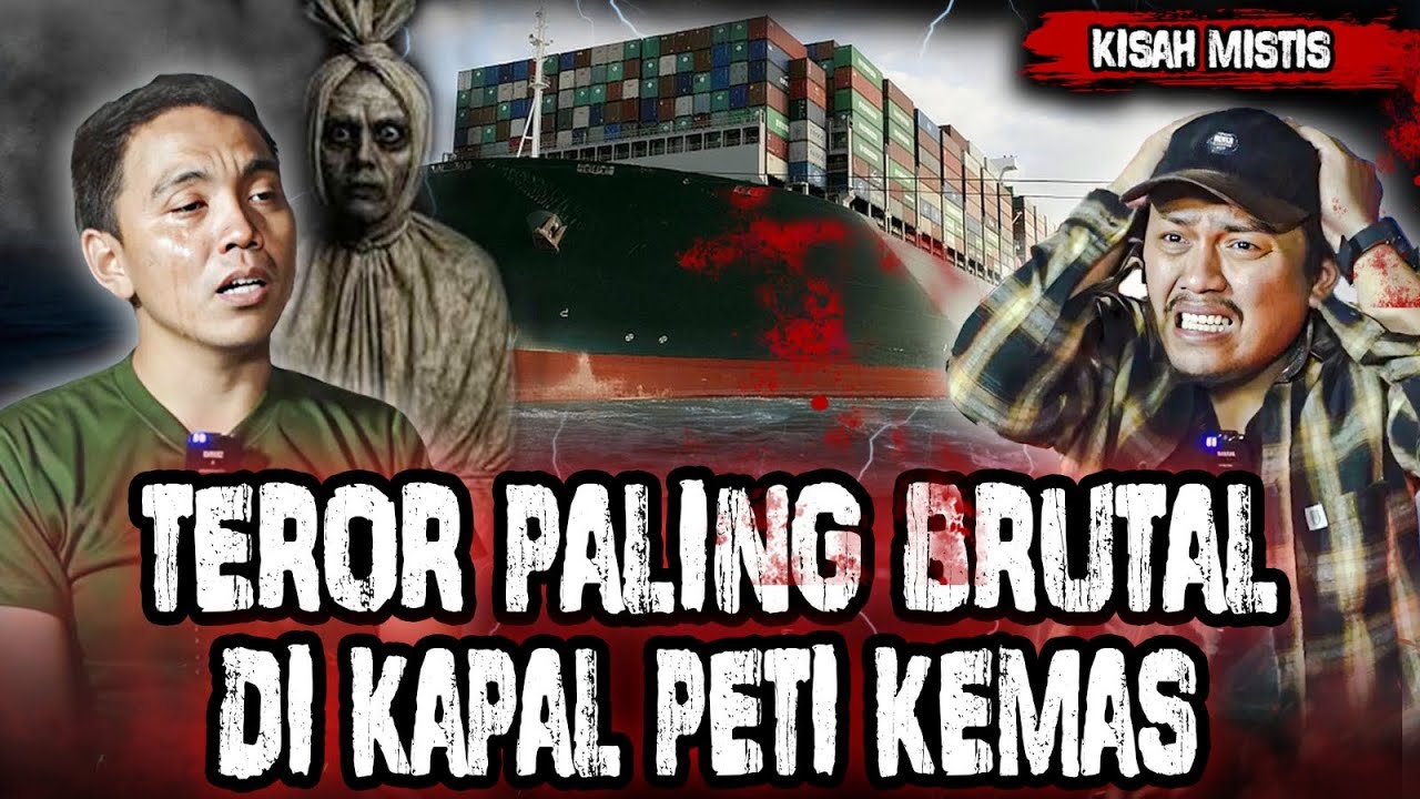 SAMPE ANGKAT TANGAN! SATU TAHUN DI TEROR DI TENGAH LAUT BANDA! POCONG & ARWAH KORBAN PETI KEMAS