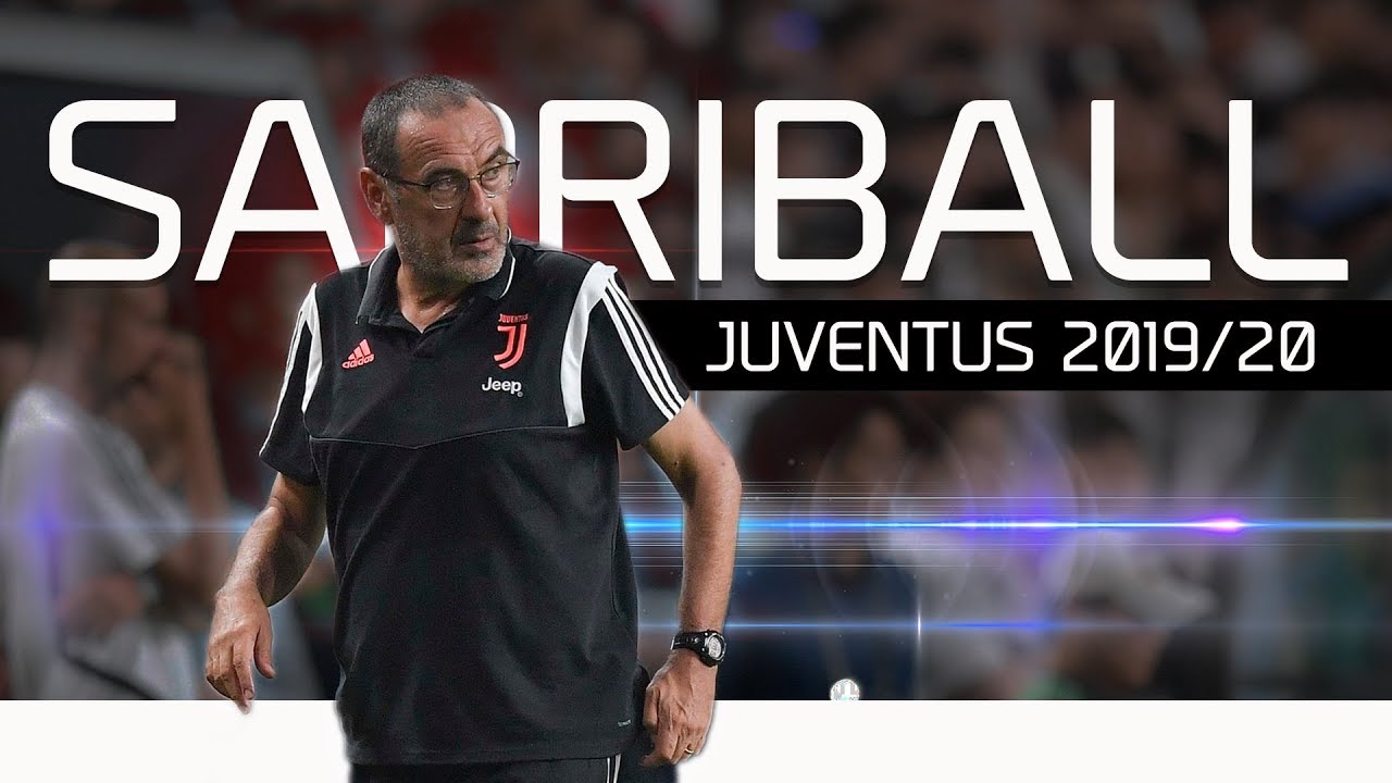 Juventus 2019/20 : Primi accenni di SARRIBALL