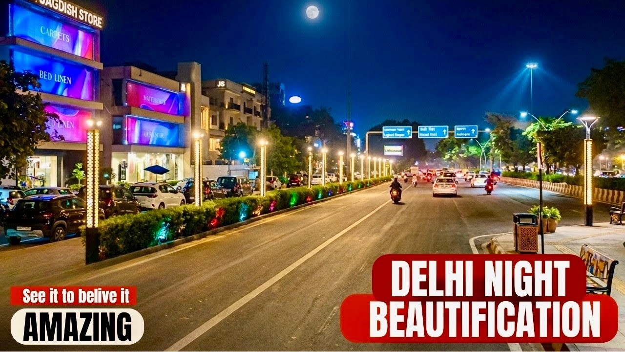 New India: Delhi Night Beautification 2026 😍 Malls, Lights & World-Class Transformation!