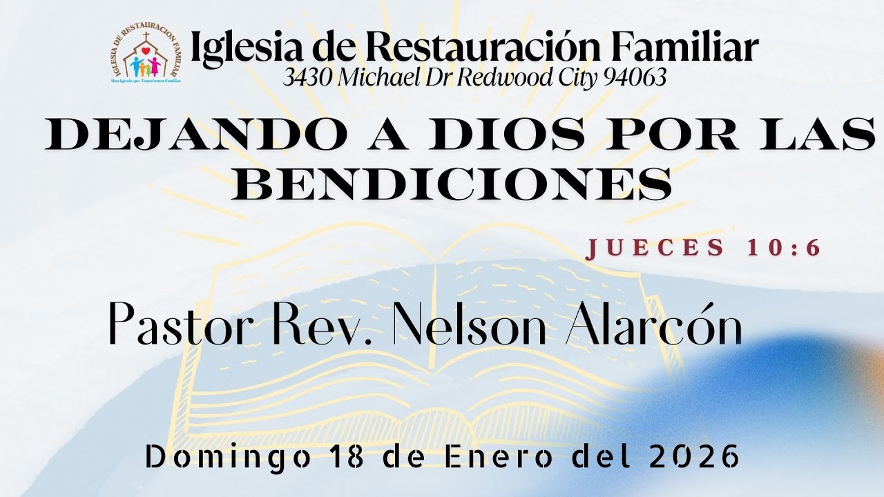 Dejando A Dios Por Las Bendiciones | Pastor Gral. Rev. Nelson Alarcón | Servicio Dominical  IRF  |