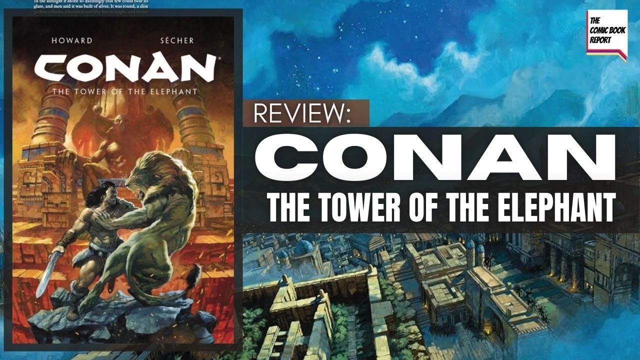 Обзор комикса «Конан: Башня слона» | Роберт Э. Ховард | Валентин Сешер | @TitanComicsHQ