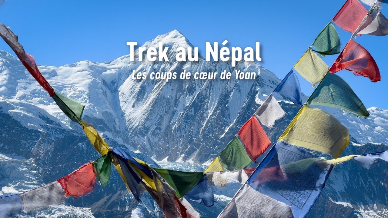 Népal, l’aventure qui a marqué Yoan - Allibert Trekking