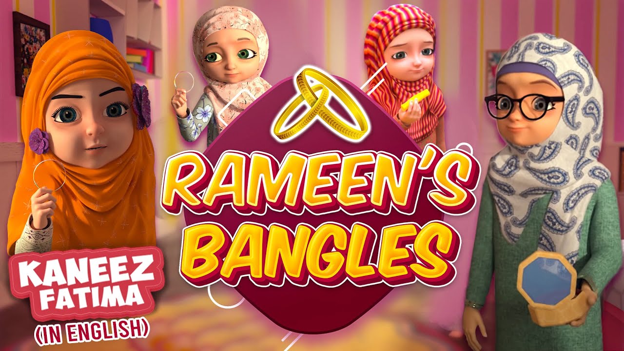 Rameen's Bangles | Islamic Cartoon | Kaneez Fatima Cartoon in English