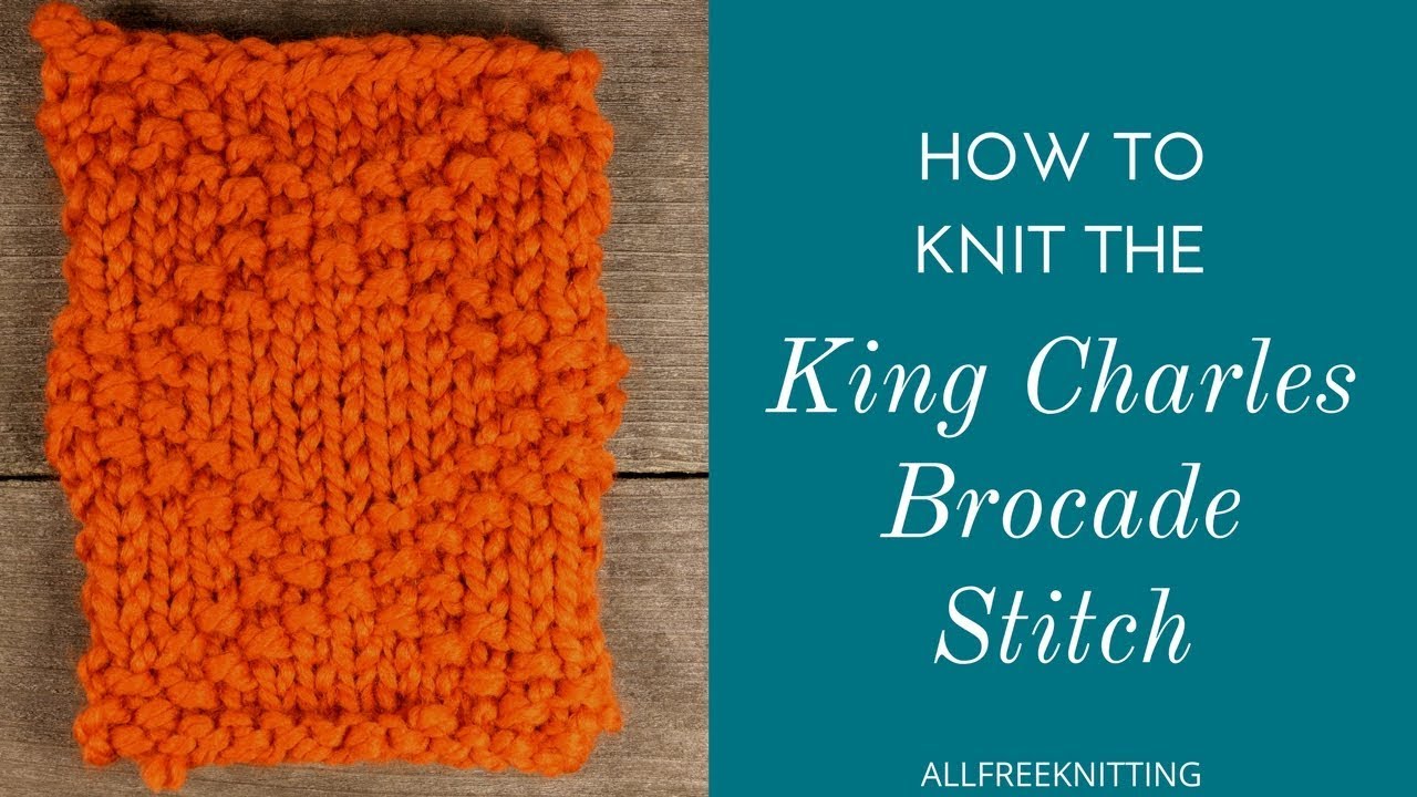 How to Knit the King Charles Brocade Stitch