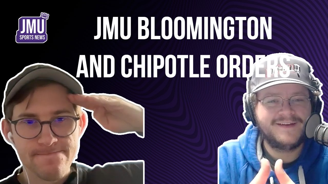 What Is Your Chipotle Order? | JMU Sports News Podcast