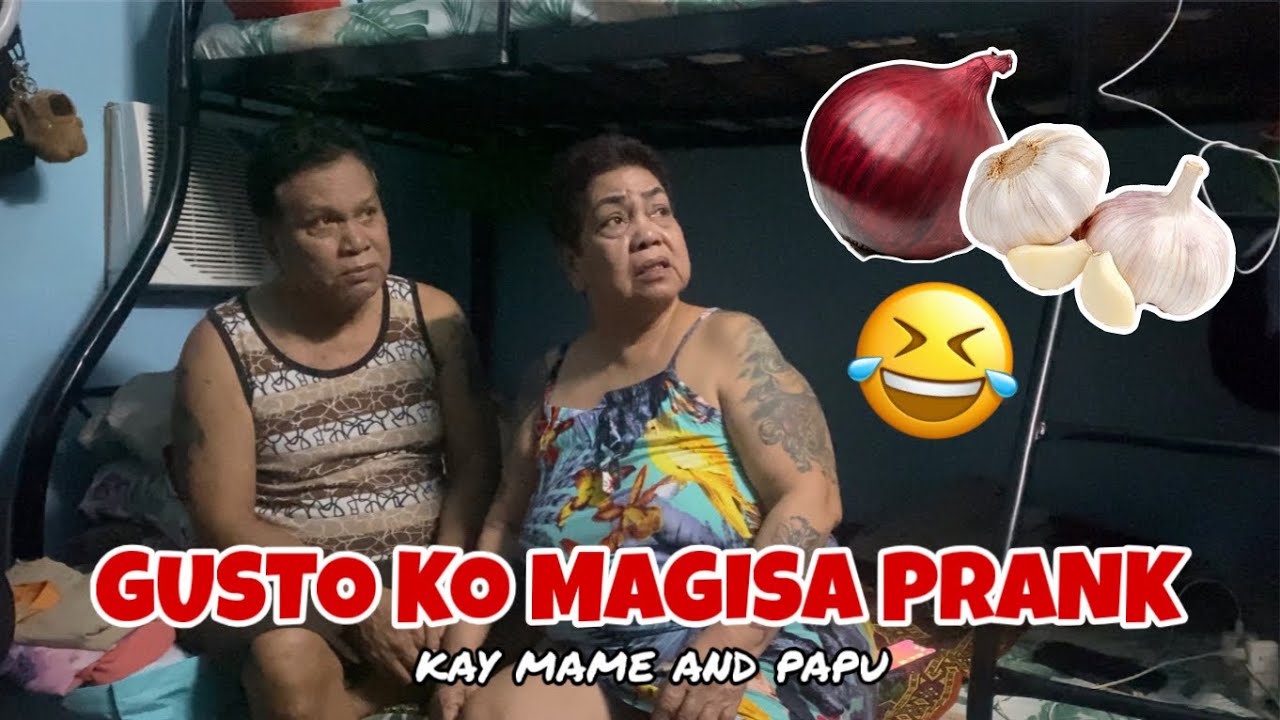 GUSTO KO MAGISA PRANK KAY MAME AND PAPU