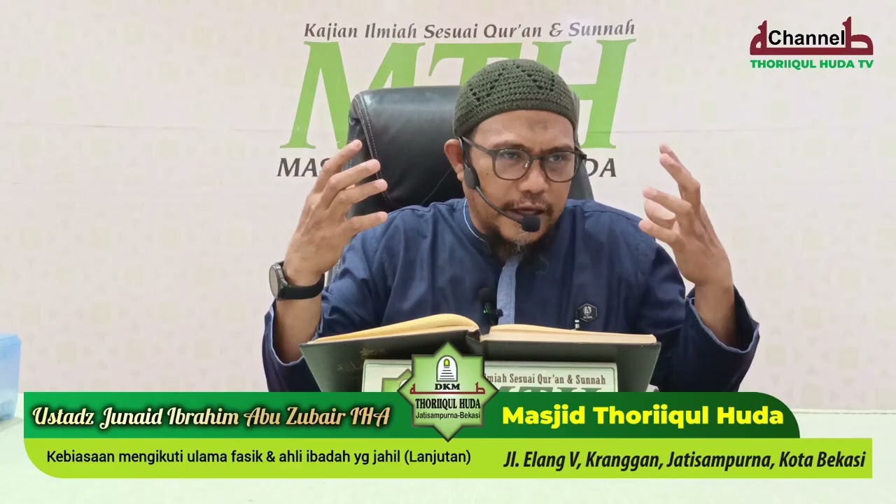 SYARAH AL MASAIL JAHILIYAH #KE-23, Penutup Masalah ke-9, #ustadzjunaid Ibrahim Abu Zubair IHA