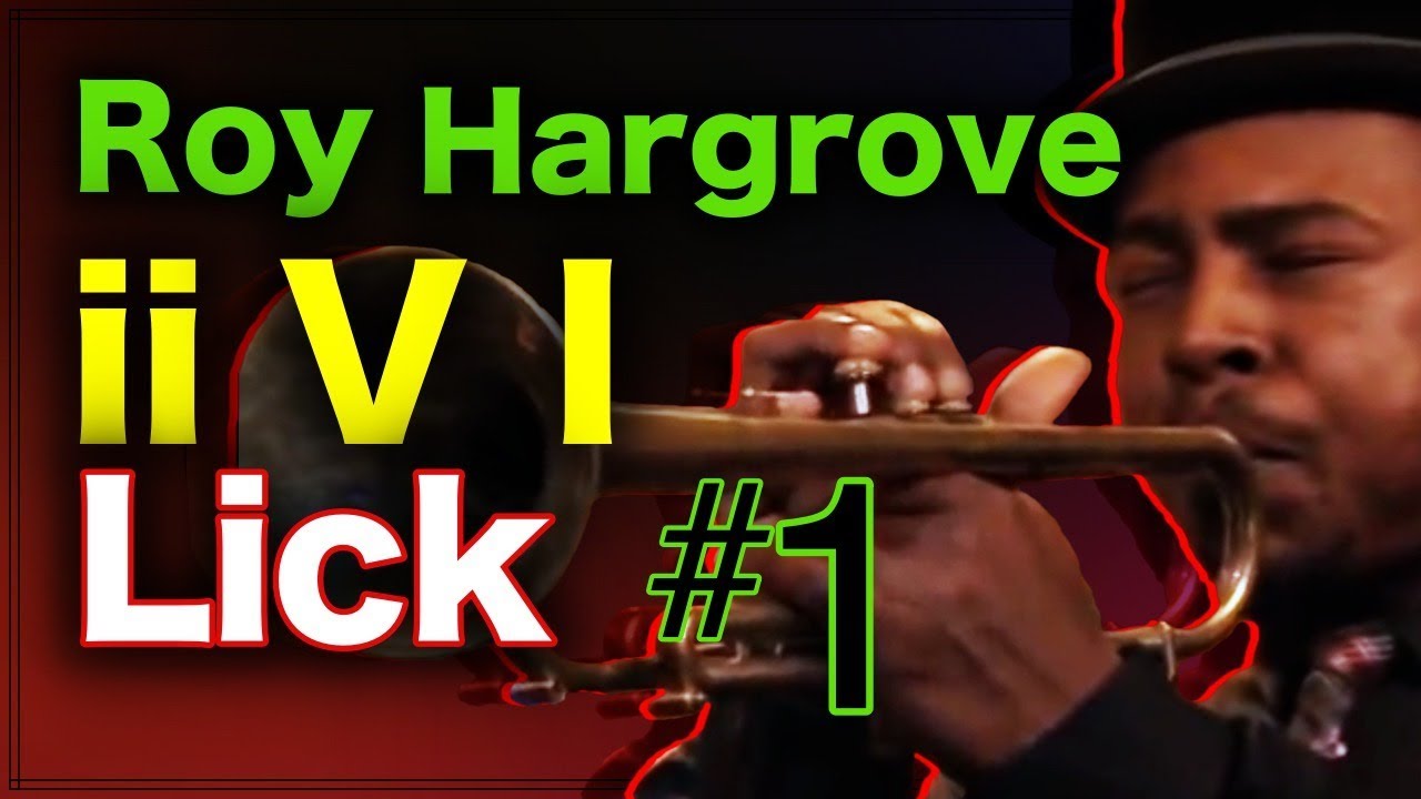 How Roy Hargrove Improvised over a Major ii V I [Jazz Trumpet Lick #1]
