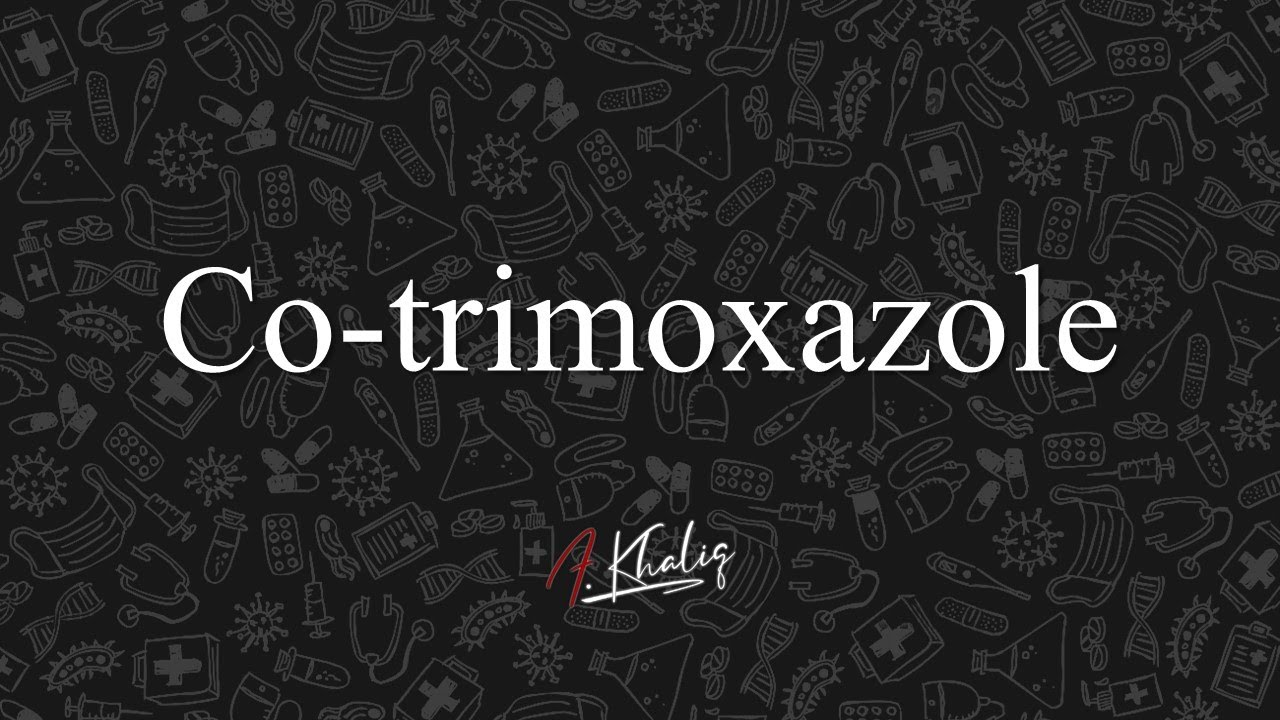 Co trimoxazole- Anti-Bacterial Drugs (Cutting Down the Drugs Series)