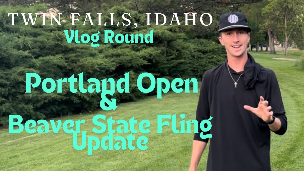 Idaho ACE??👀 | Portland Open & Beaver State Fling Update | Vlog round in Twin Falls, Idaho