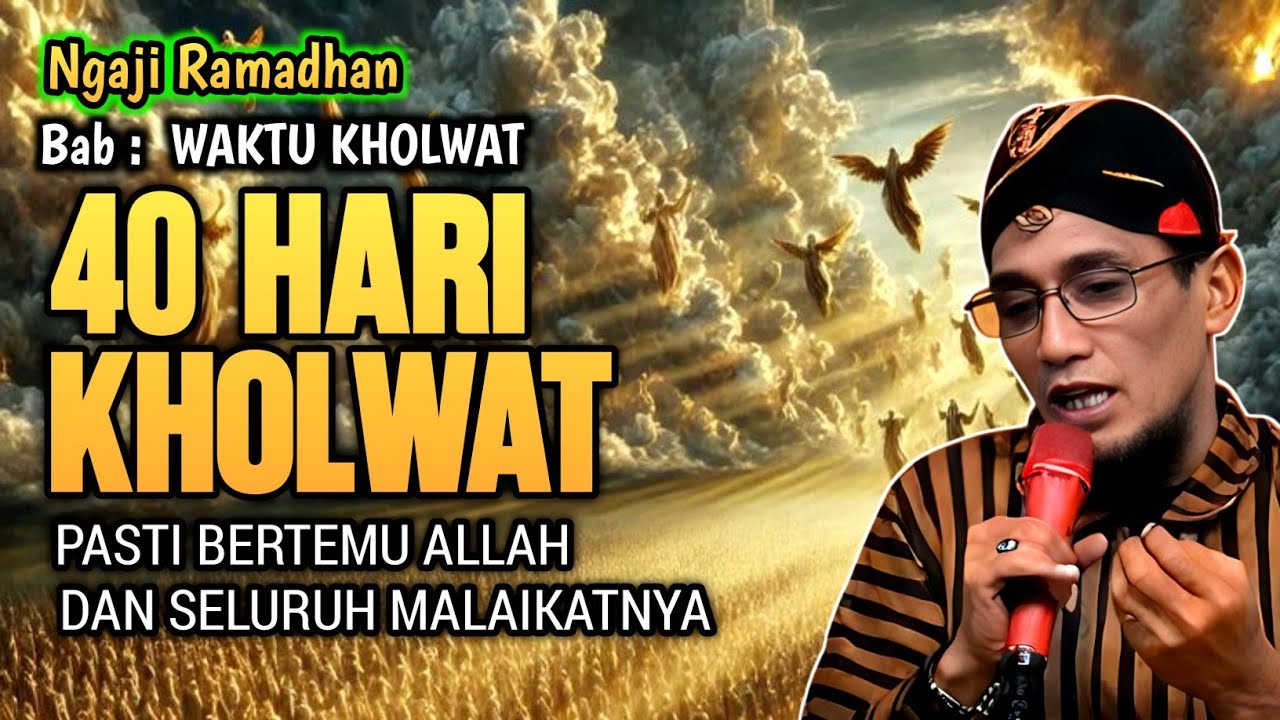 Benarkah Cukup 40 Hari Kholwat Pasti Bertemu Allah? Ini Kekeliruan Fatal dalam Makrifat | Gus Son