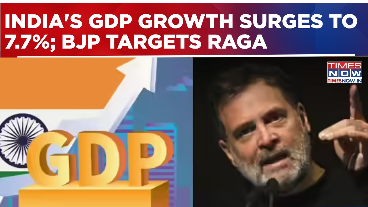 India's GDP Growth Surges To 7.7%; BJP Fires Back At Rahul Gandhi Over 'Economic Tsunami' Remark