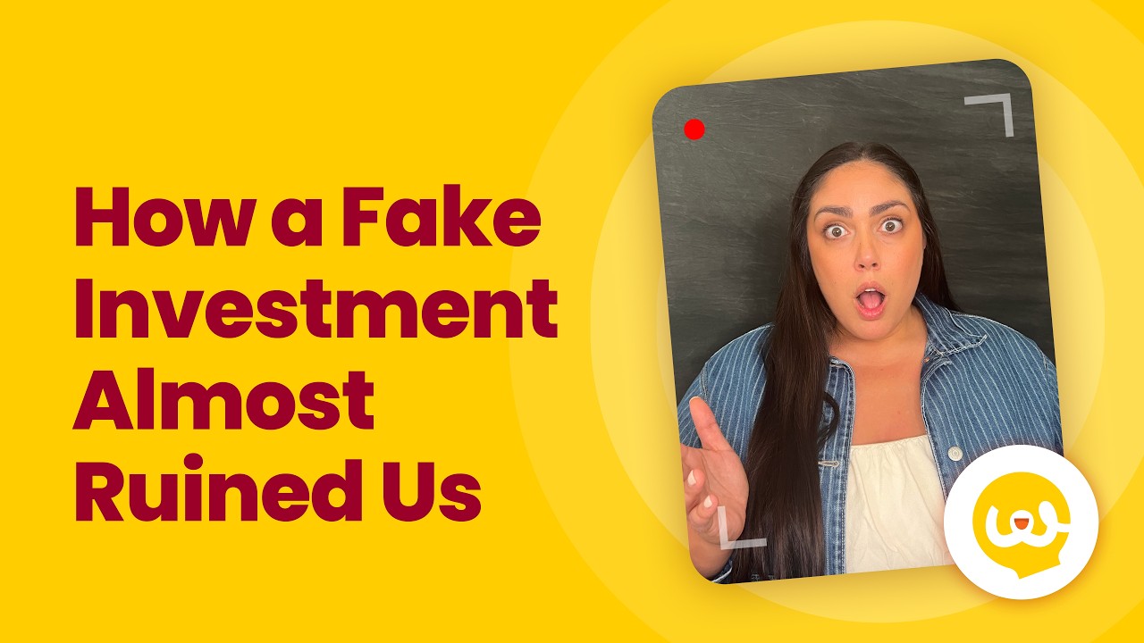 How a Fake Investment Almost Ruined Us