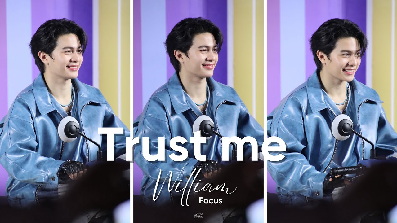 William Focus : ความรักไม่ได้น่ากลัวขนาดนั้น (TRUST ME) #HondaxLYKN