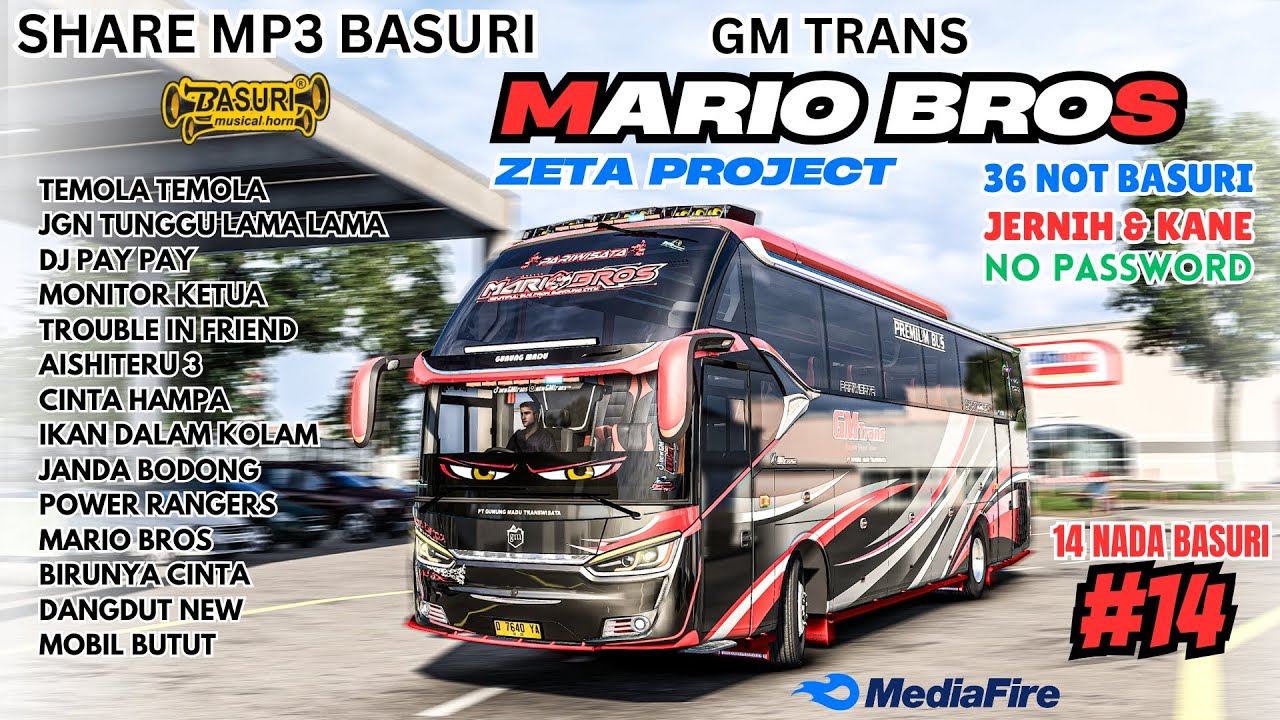 🥳 SHARE BASURI BUSSID MARIO BROS GM TRANS ZETA PROJECT ! Link Mp3 Basuri Mediafire No Password