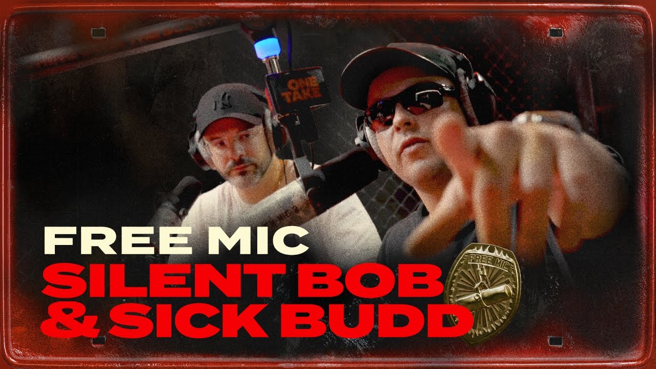 SILENT BOB & SICK BUDD // FREE MIC