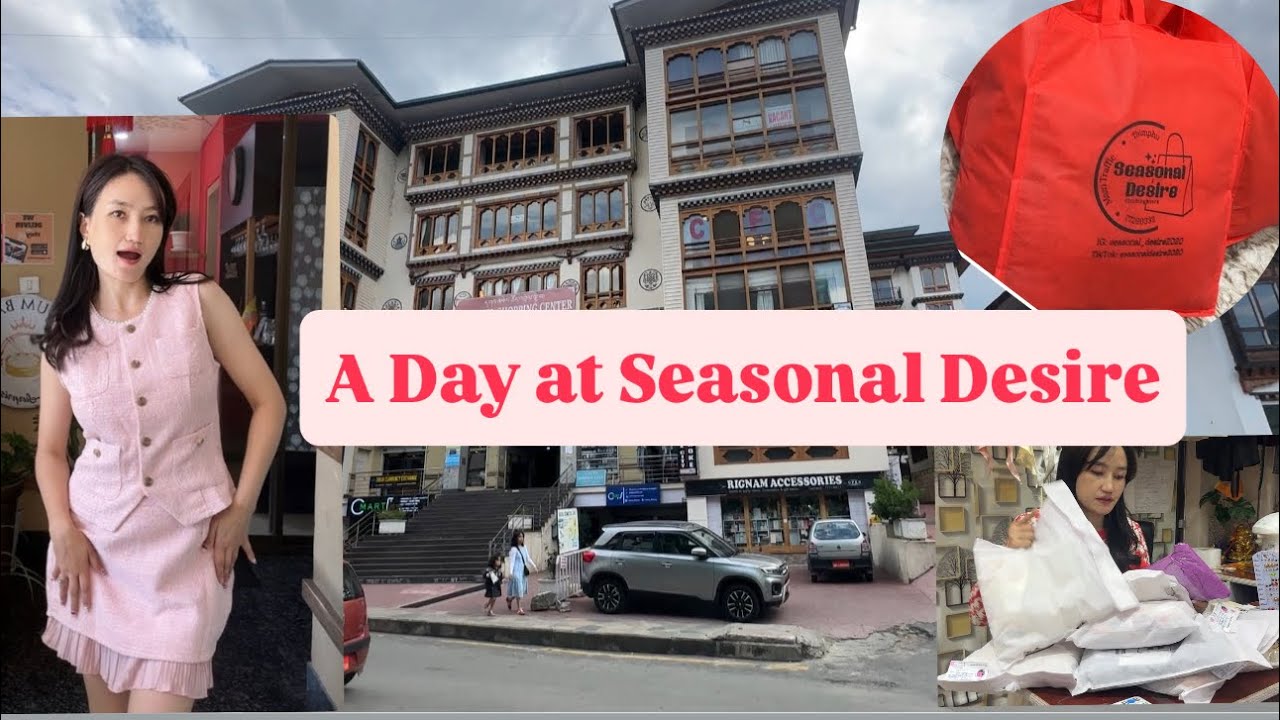 A Day at Seasonal Desire | Life in Bhutan 🇧🇹 | Sunday ❤️